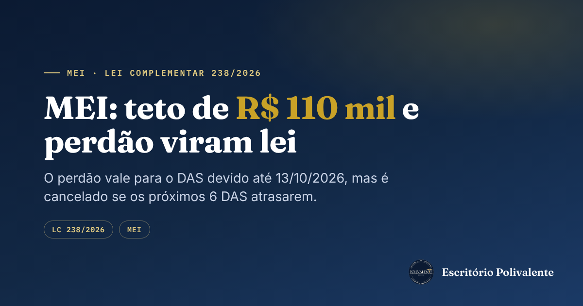 MEI: lei sancionada — teto de R$ 110 mil em 2027 e perdão das dívidas, que só vale para quem mantiver o DAS em dia